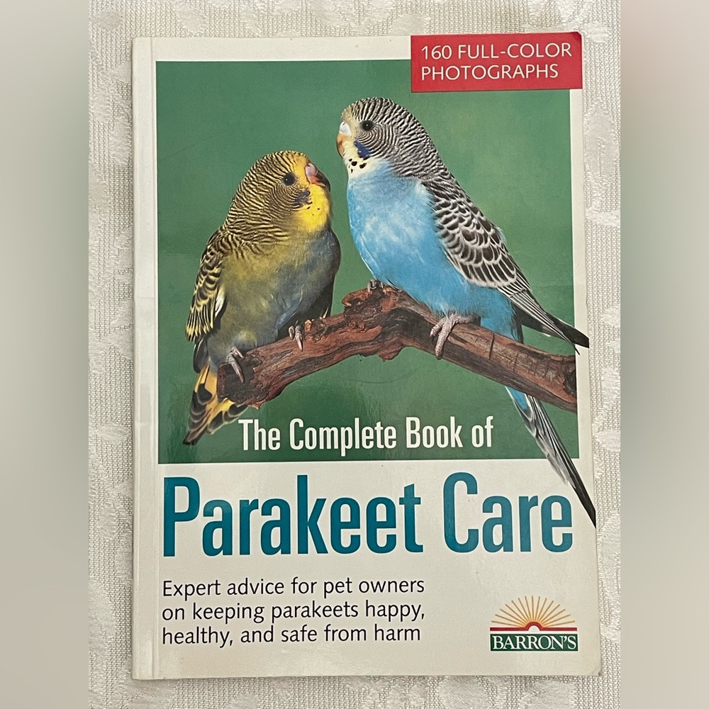 The complete parakeet care book Barron’s budgies pet